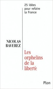 N. Baverez- Les orphelins de la liberté- image